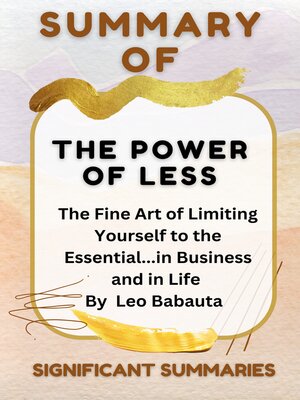 cover image of SUMMARY OF  THE POWER OF LESS